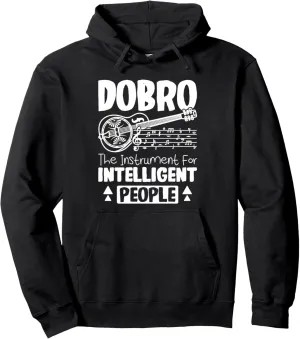 Dobro the instrument for intelligent people Pullover Hoodie