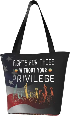 Fights For Those Without Your Privilege Fashion Shoulder Bag Large Capacity For Man Or Woman