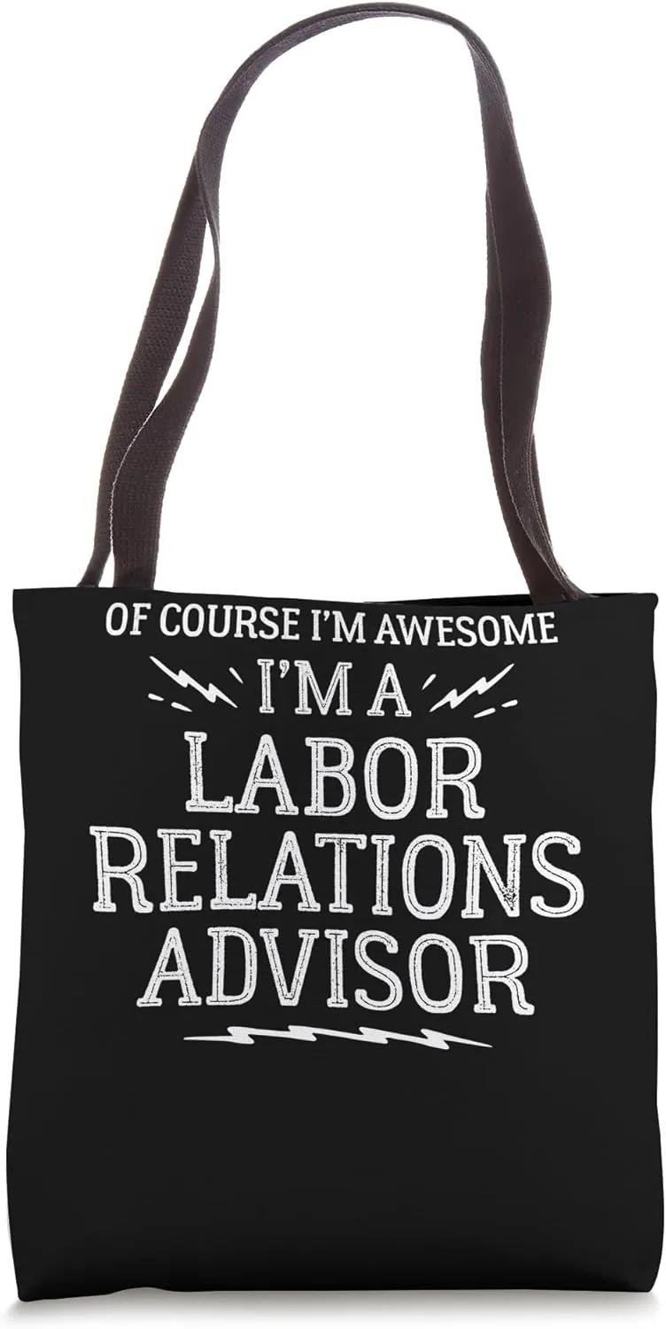 Funny Labor Relations Advisor Graphic for Men and Women - Aw Tote Bag