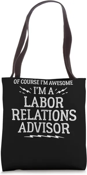 Funny Labor Relations Advisor Graphic for Men and Women - Aw Tote Bag