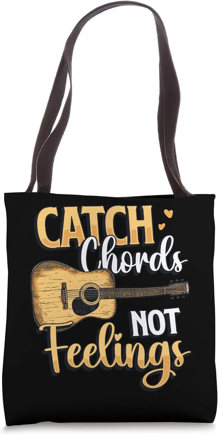 Guitar Player Catch Chords Not Feelings Acoustic Guitar Tote Bag