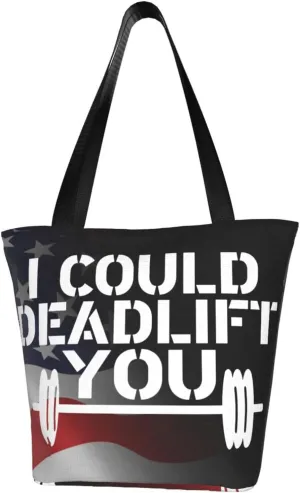 I Could Deadlift You Fashion Shoulder Bag Large Capacity For Man Or Woman