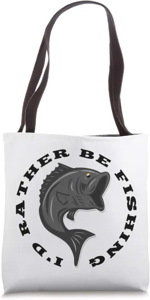 I'd Rather Be Fishing Large Mouth Bass Fish Lure Fisherman Tote Bag