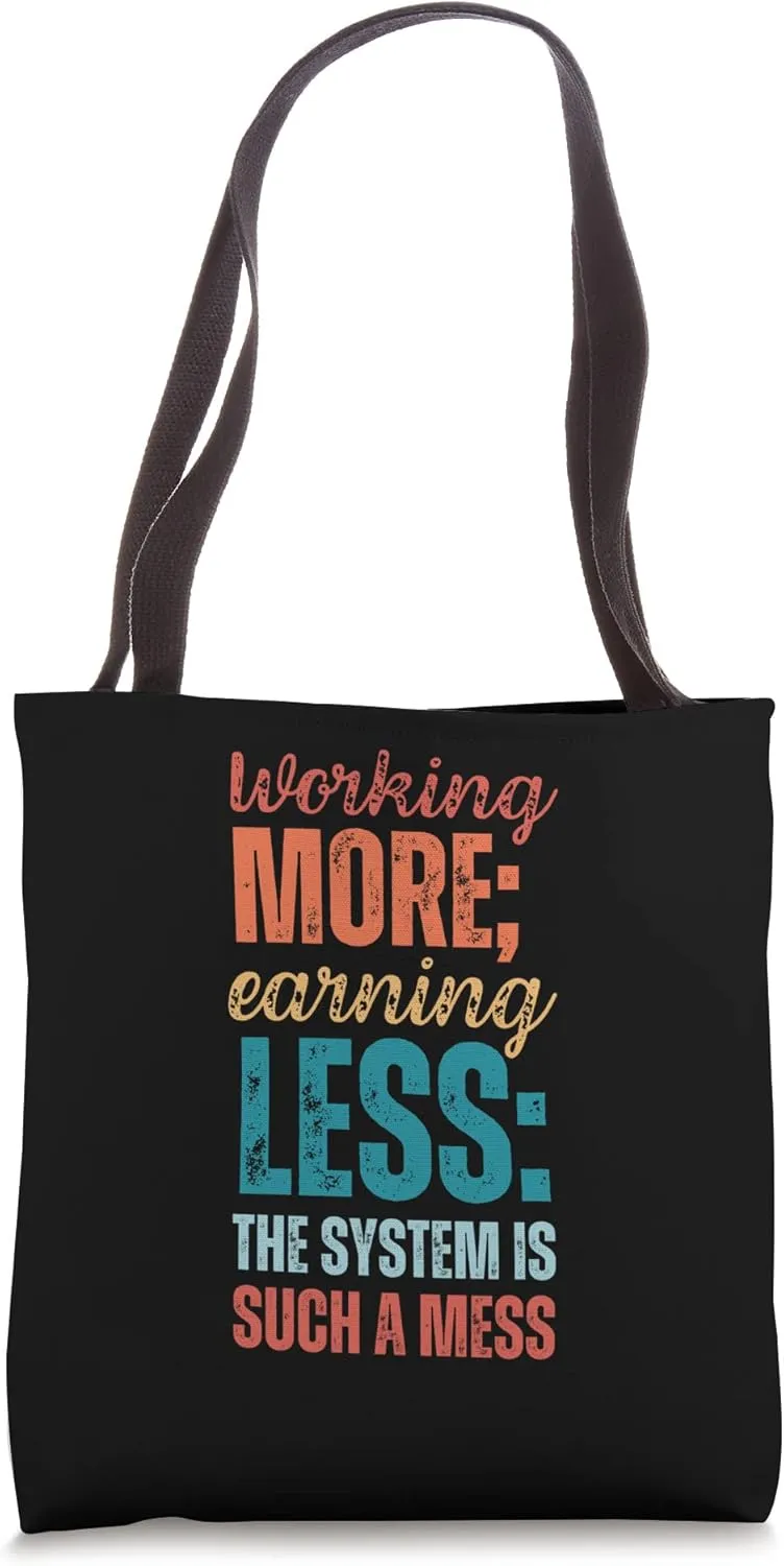 Labor Exploitation Income Inequality Awareness Tote Bag