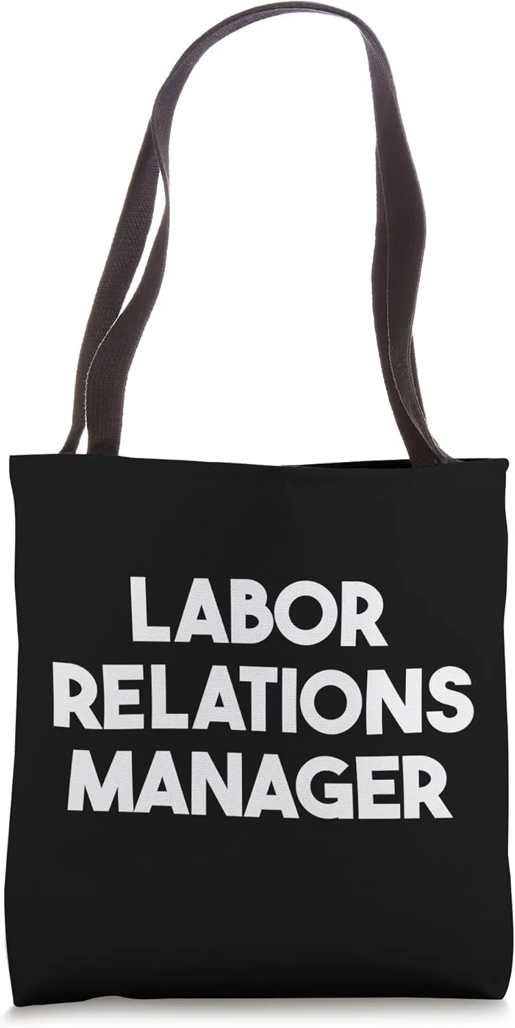 Labor Relations Manager Tote Bag