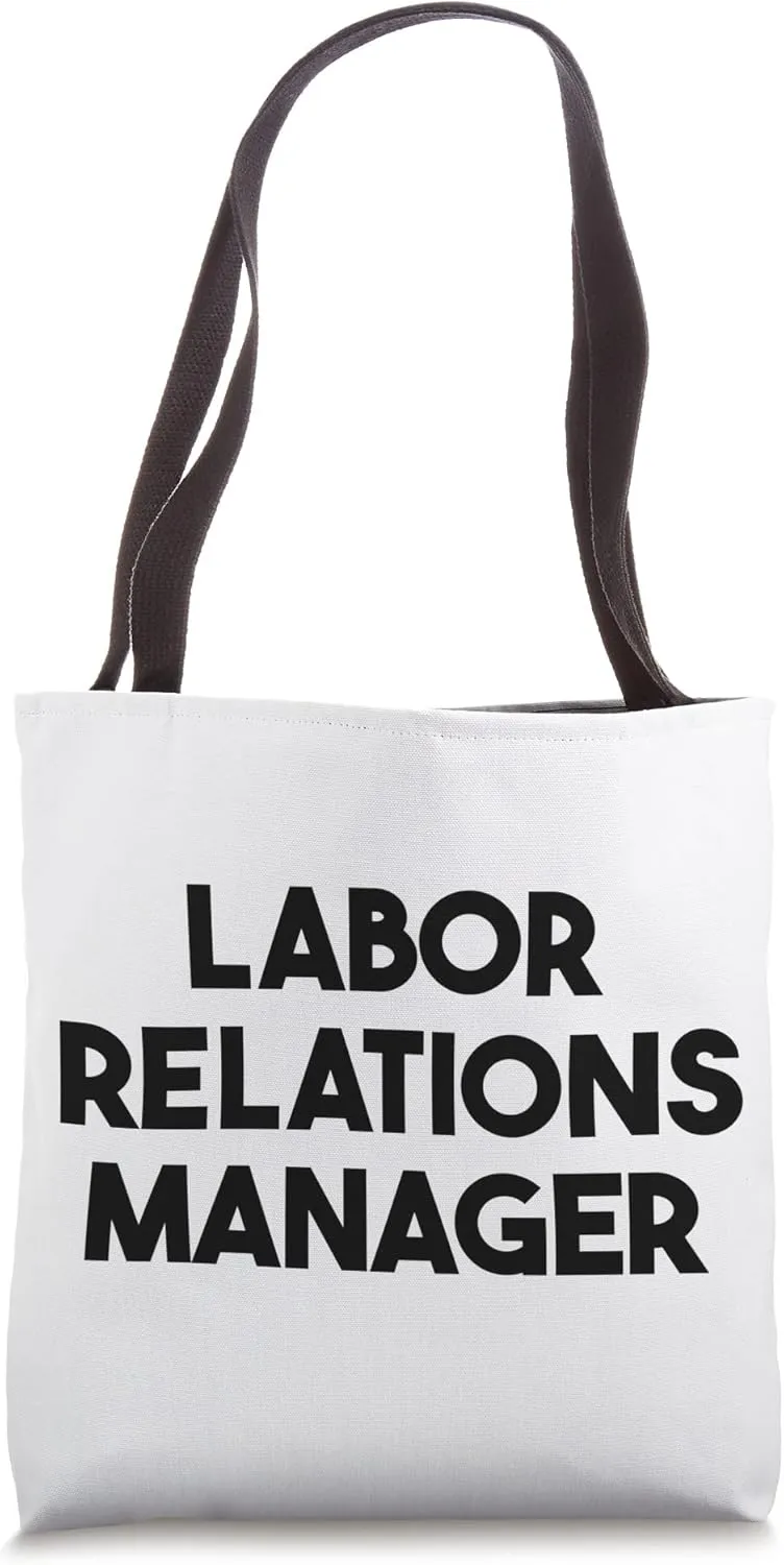 Labor Relations Manager Tote Bag