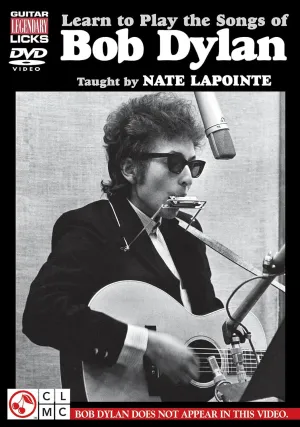 Nate Lapointe: Learn to Play the Songs of Bob Dylan