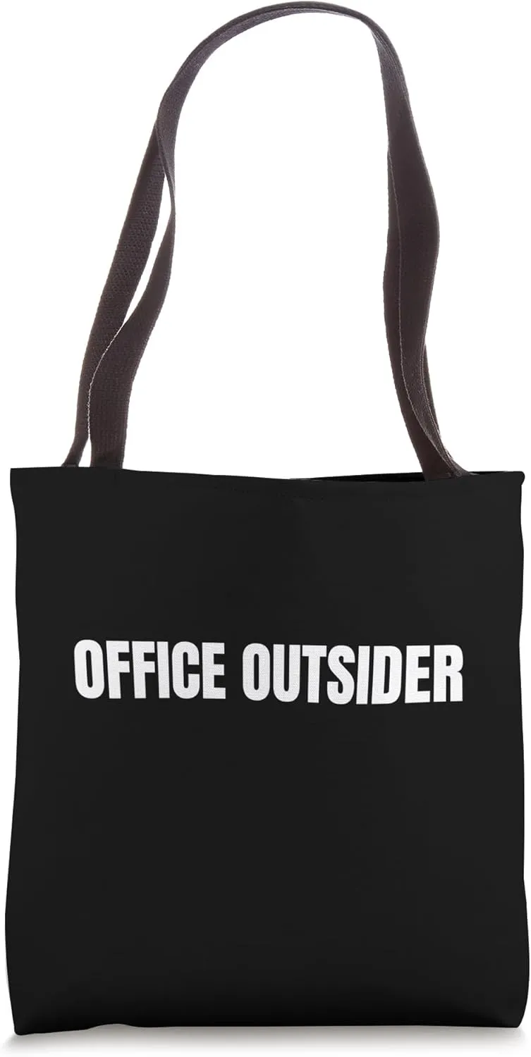 Office Outsider Funny Labor Tote Bag