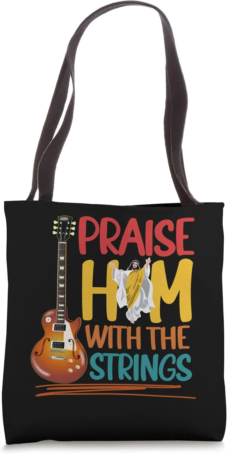 Praise Him Guitar Christian Music Church Musician Psalm 150 Tote Bag