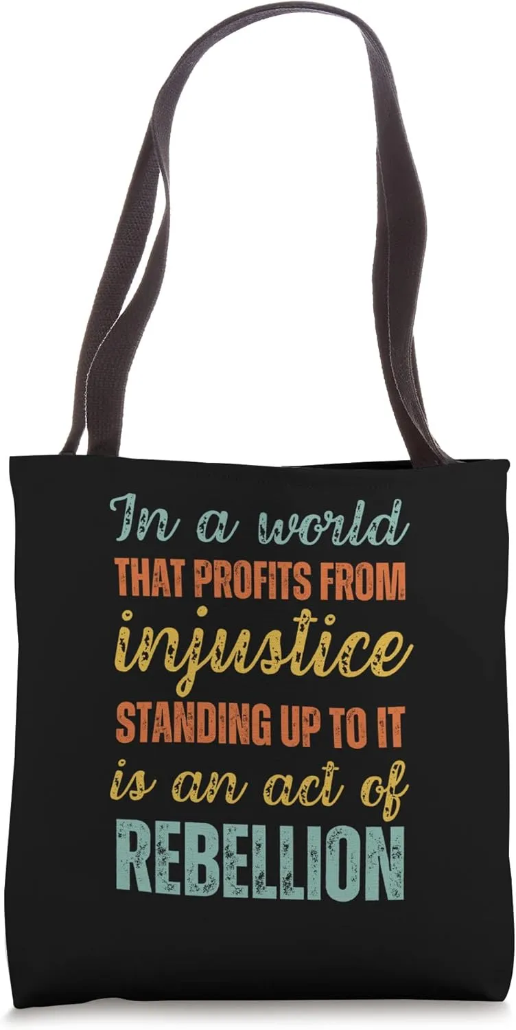 Social Injustice Income Inequality Awareness Tote Bag