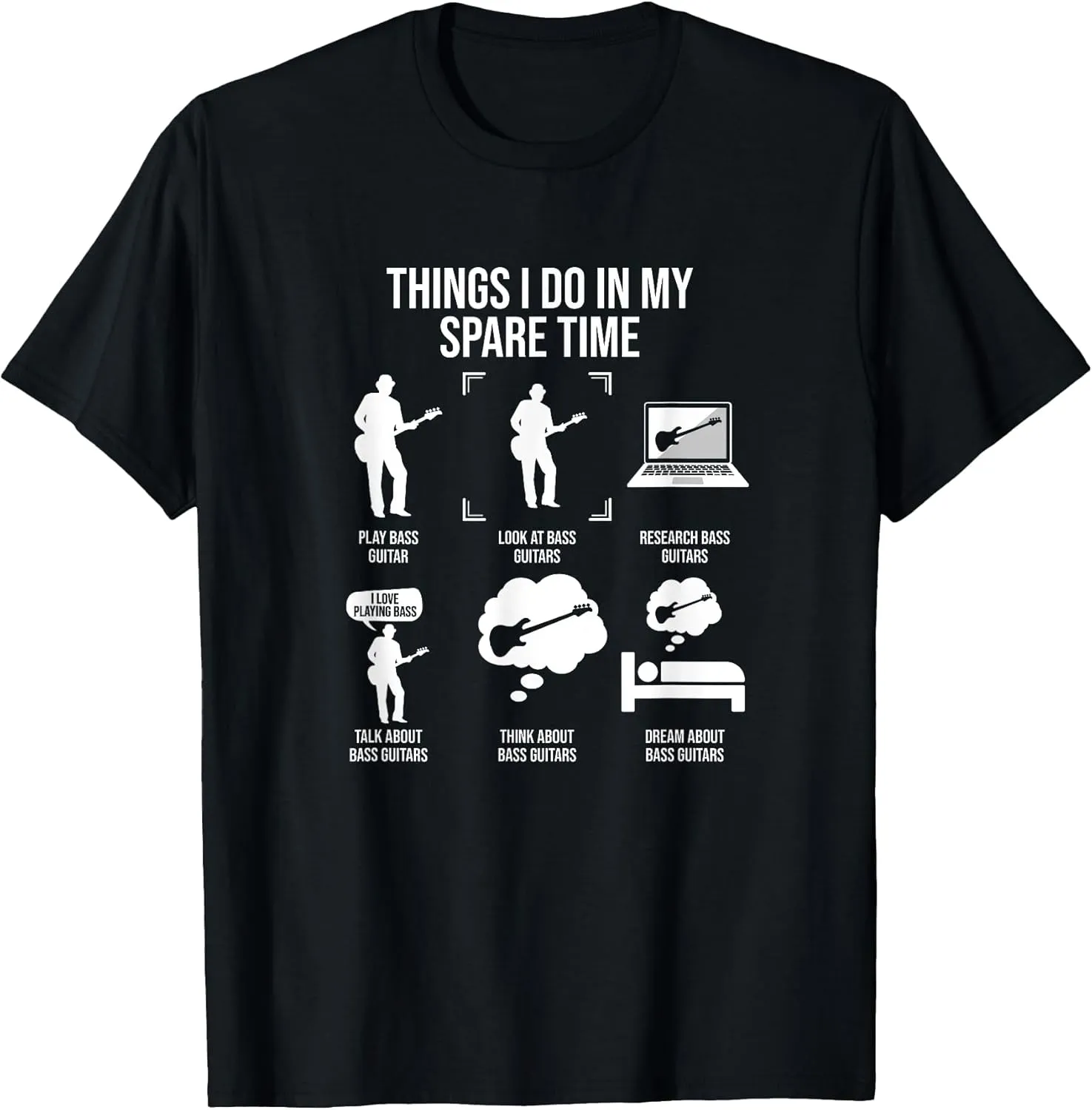 Things I Do In My Spare Time, Bass Guitar Player T-Shirt