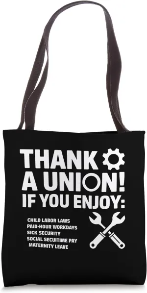 Union Strong ProLabor Worker Gift Paid Sick Leave Social Tote Bag
