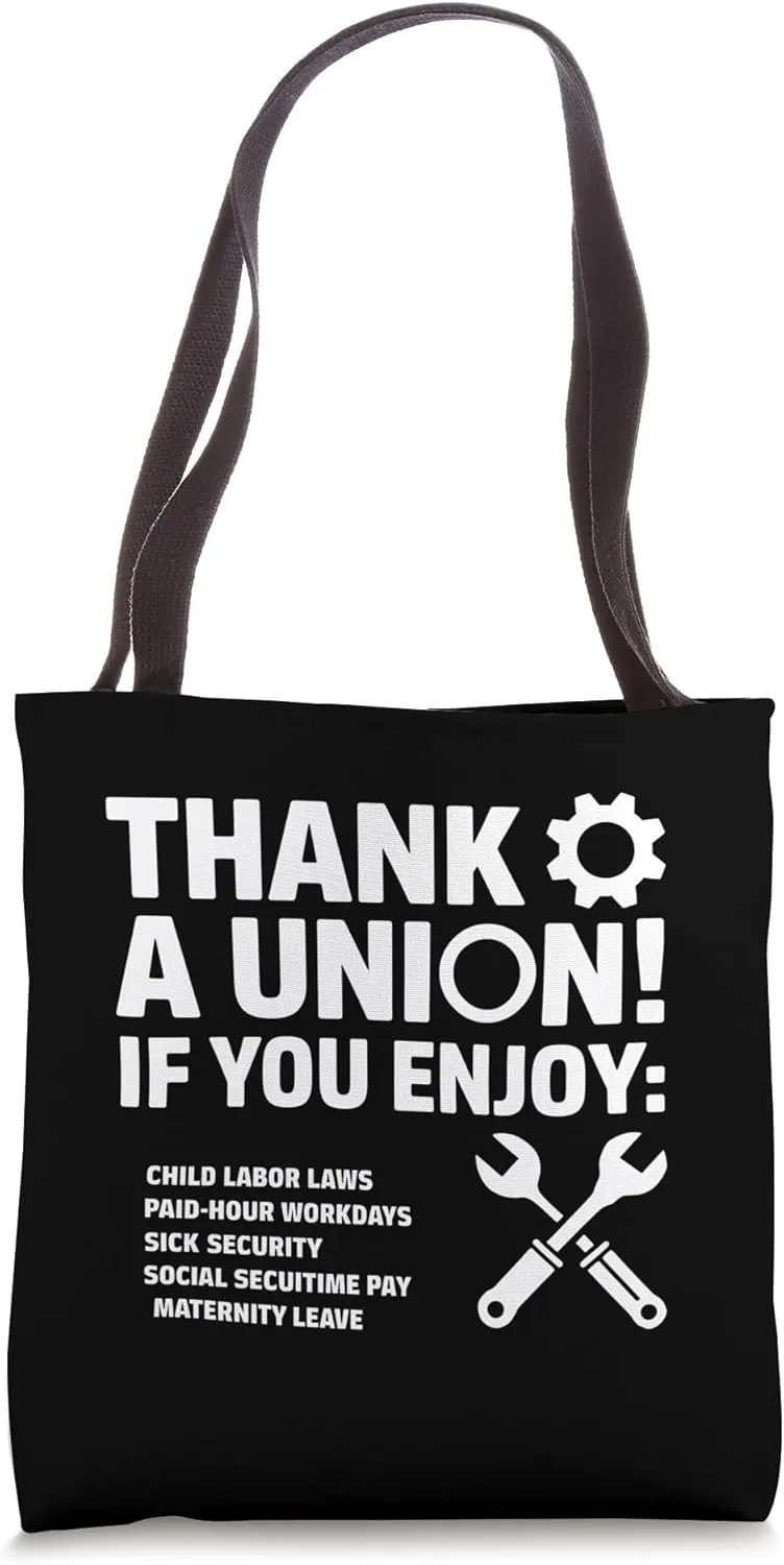 Union Strong ProLabor Worker Gift Paid Sick Leave Social Tote Bag