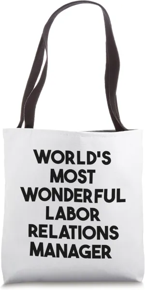 World's Most Wonderful Labor Relations Manager Tote Bag